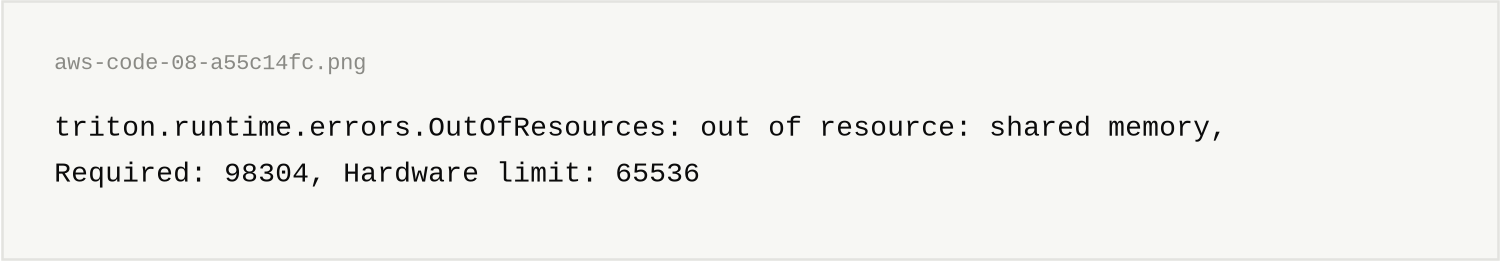 triton.runtime.errors.OutOfResources: out of resource: shared memory,